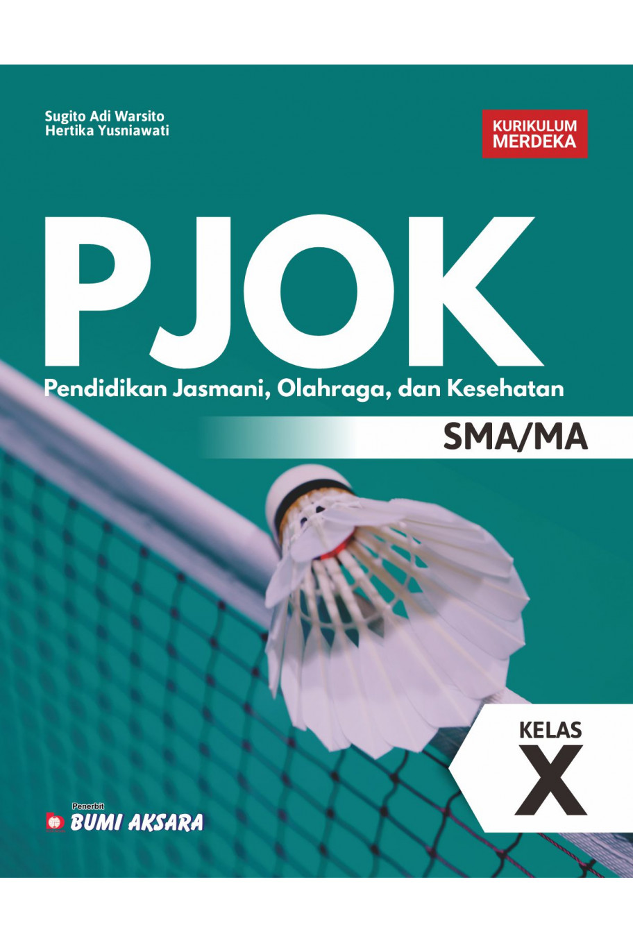 PJOK (Pendidikan Jasmani, Olahraga, dan Kesehatan) SMA/MA Kelas X